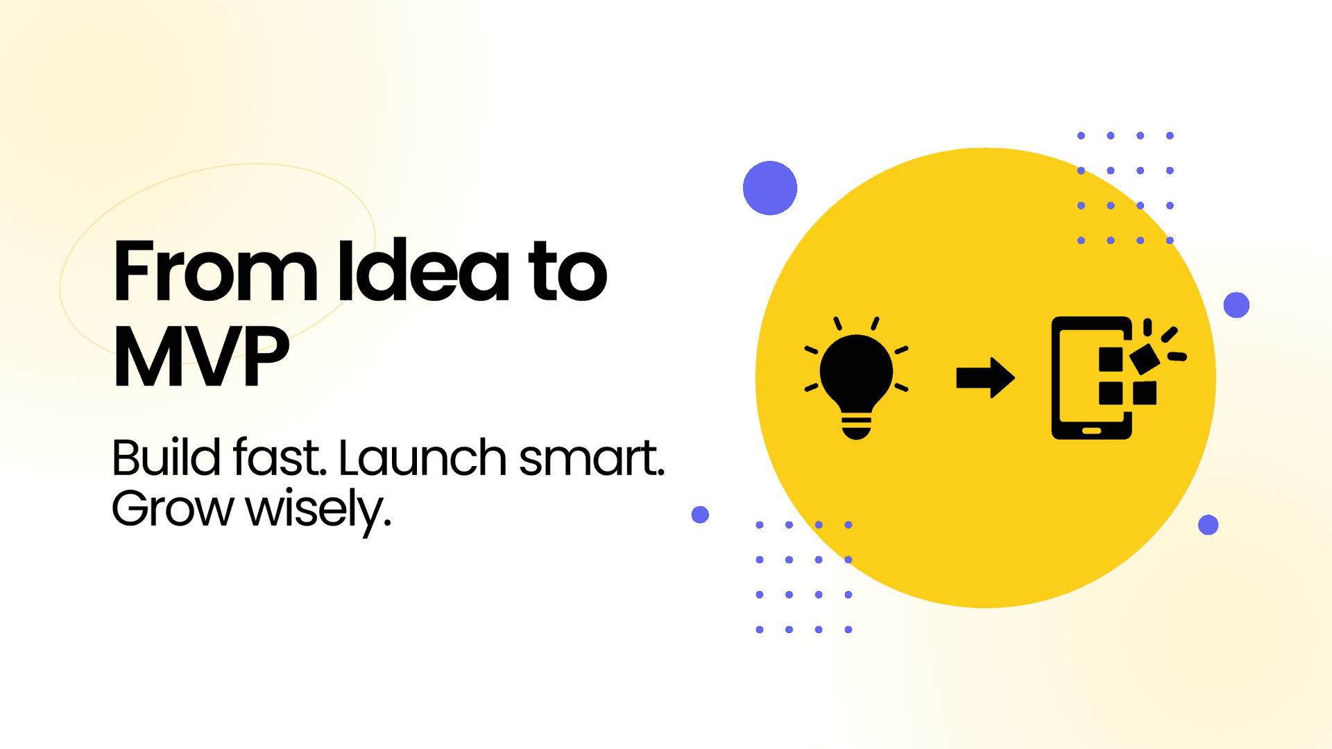 How to Turn Your App Idea Into a Minimum Viable Product (MVP)